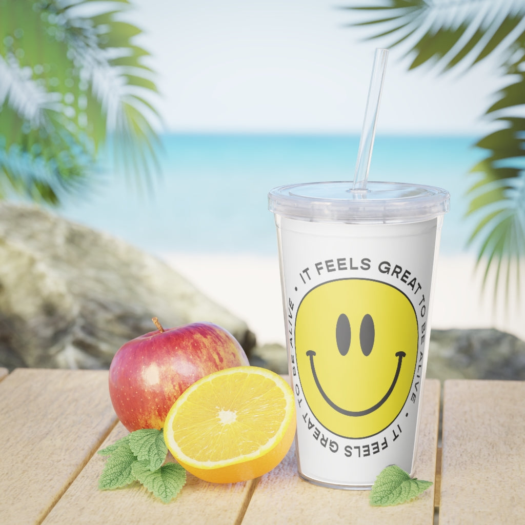 It Feels Great To Be Alive Tumbler