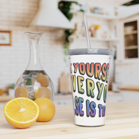 Be Yourself Tumbler