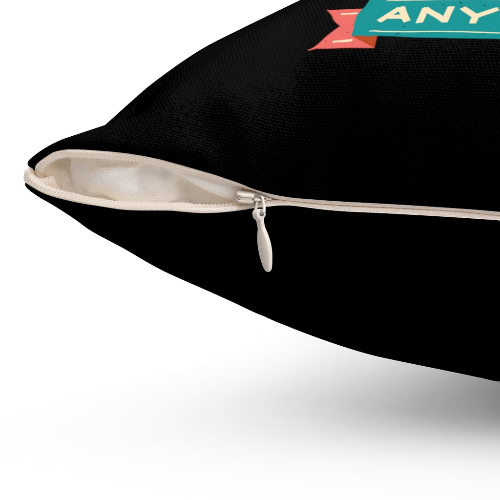 You Can Do Anything Accent Pillow