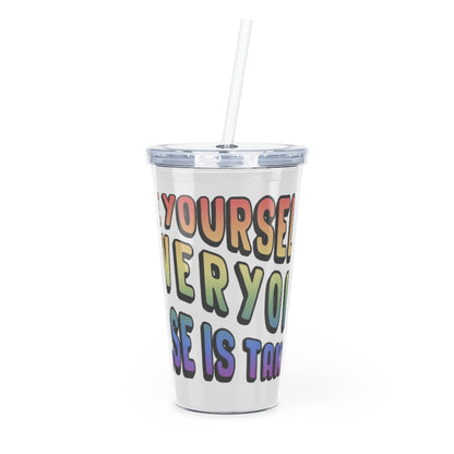 Be Yourself Tumbler